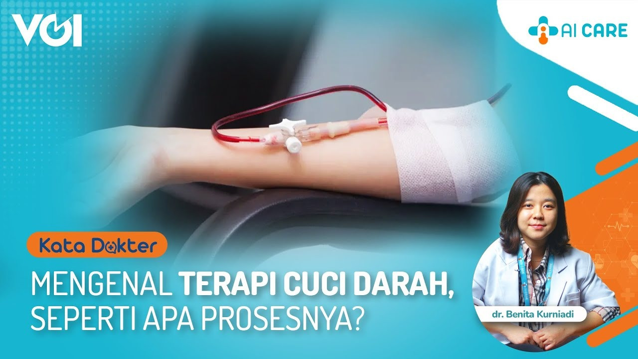Mengenal Terapi Cuci Darah, Seperti Apa Prosesnya?